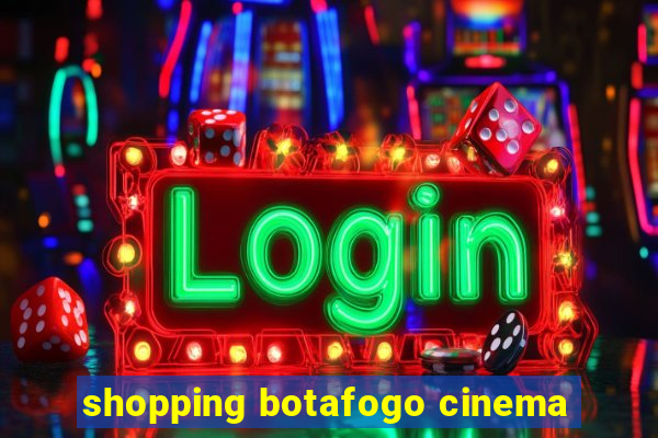 shopping botafogo cinema